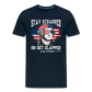 Stay Strapped Or Get Clapped - Funny George Washington 1776 Men's Premium T-Shirt - deep navy