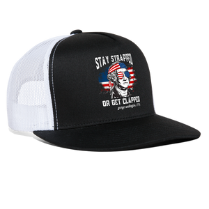 Stay Strapped Or Get Clapped - Funny George Washington 1776 Trucker Hat - black/white