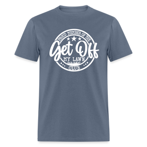 Proud Member Of The Get Off My Lawn Club Classic T-Shirt - denim