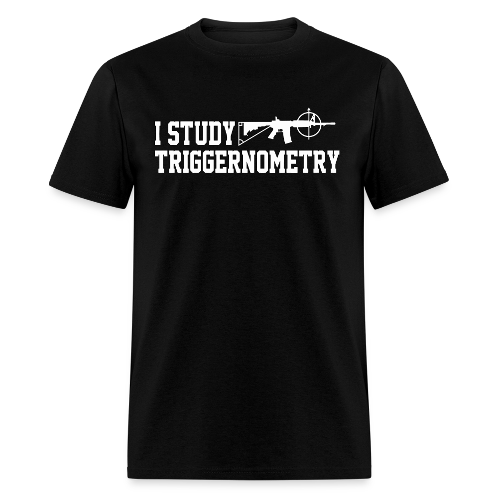 I Study Triggernometry Classic T-Shirt - black