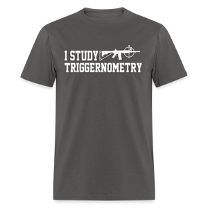 I Study Triggernometry Classic T-Shirt - charcoal