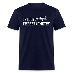 I Study Triggernometry Classic T-Shirt - navy