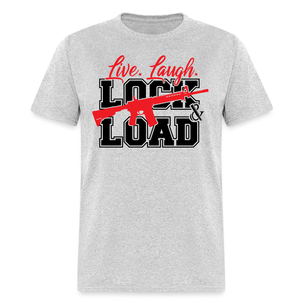 Live, Laugh, Lock And Load  Classic T-Shirt - heather gray