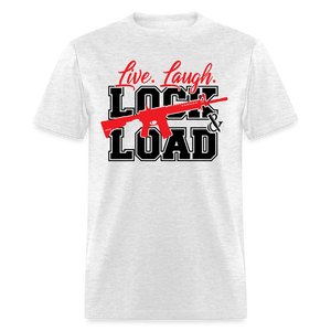 Live, Laugh, Lock And Load  Classic T-Shirt - light heather gray