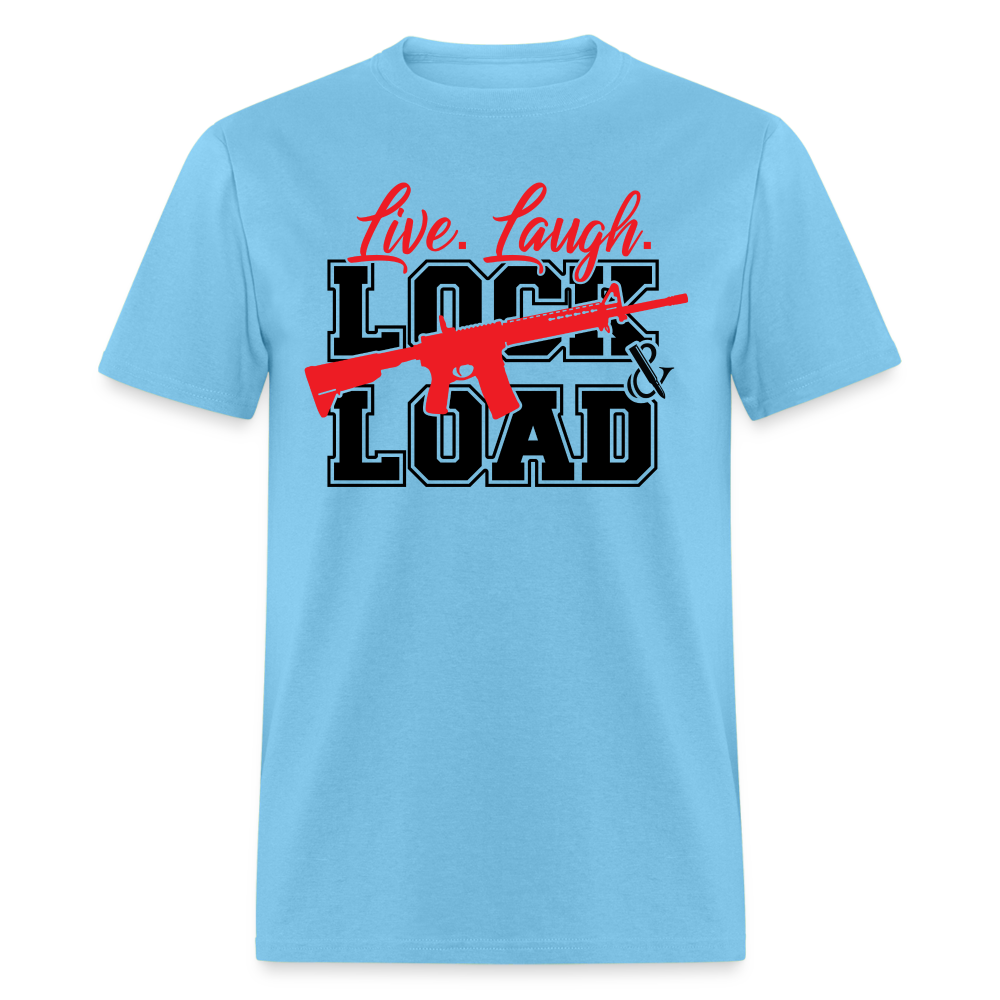 Live, Laugh, Lock And Load  Classic T-Shirt - aquatic blue