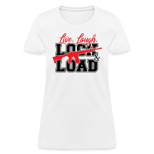 Live, Laugh, Lock And Load Women's T-Shirt - white