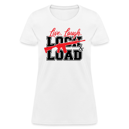 Live, Laugh, Lock And Load Women's T-Shirt - white