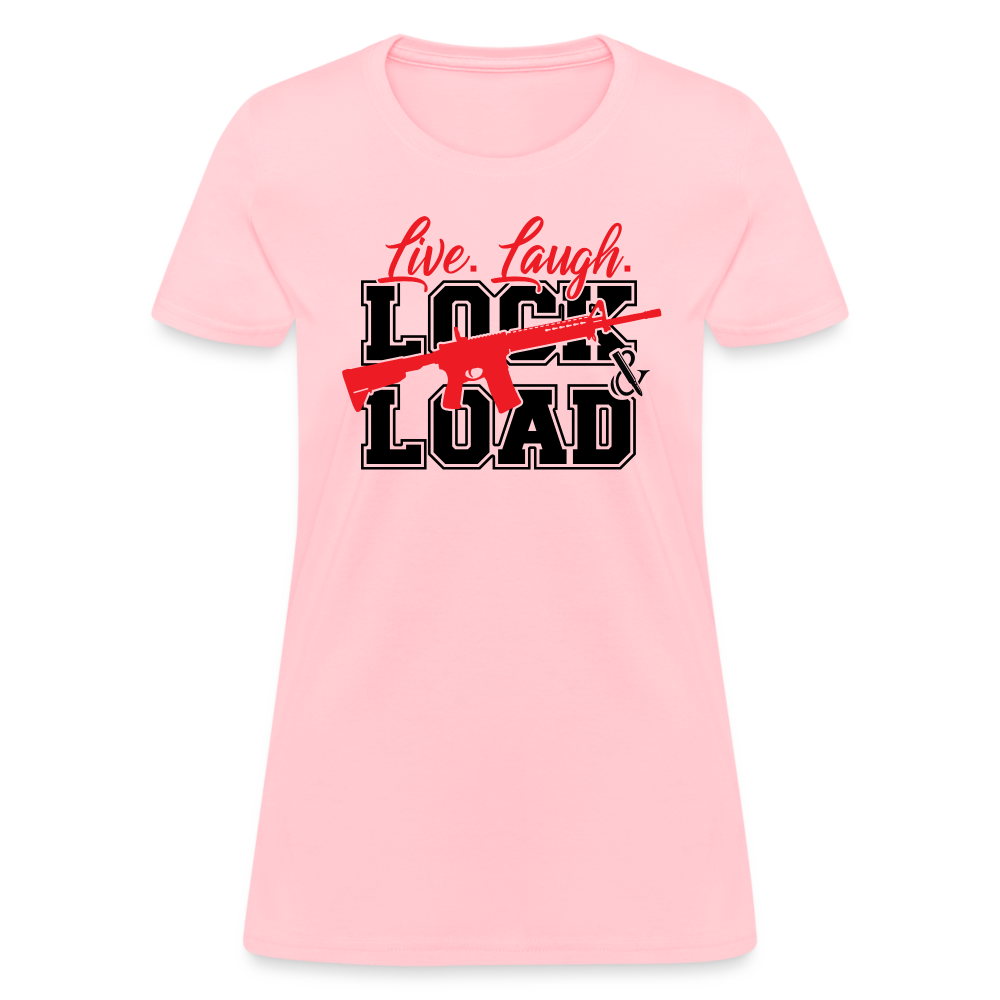 Live, Laugh, Lock And Load Women's T-Shirt - pink