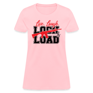 Live, Laugh, Lock And Load Women's T-Shirt - pink