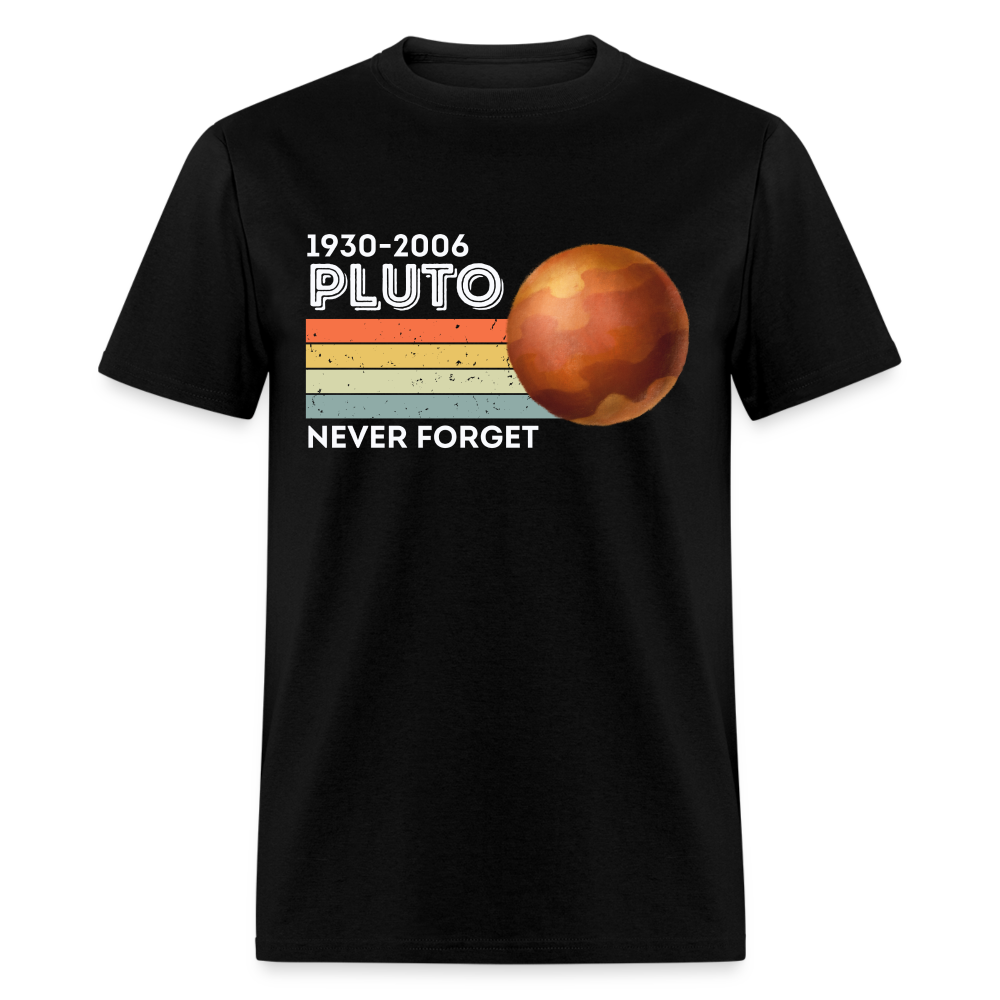 1930-2006 Pluto Never Forget Funny Classic T-Shirt - black