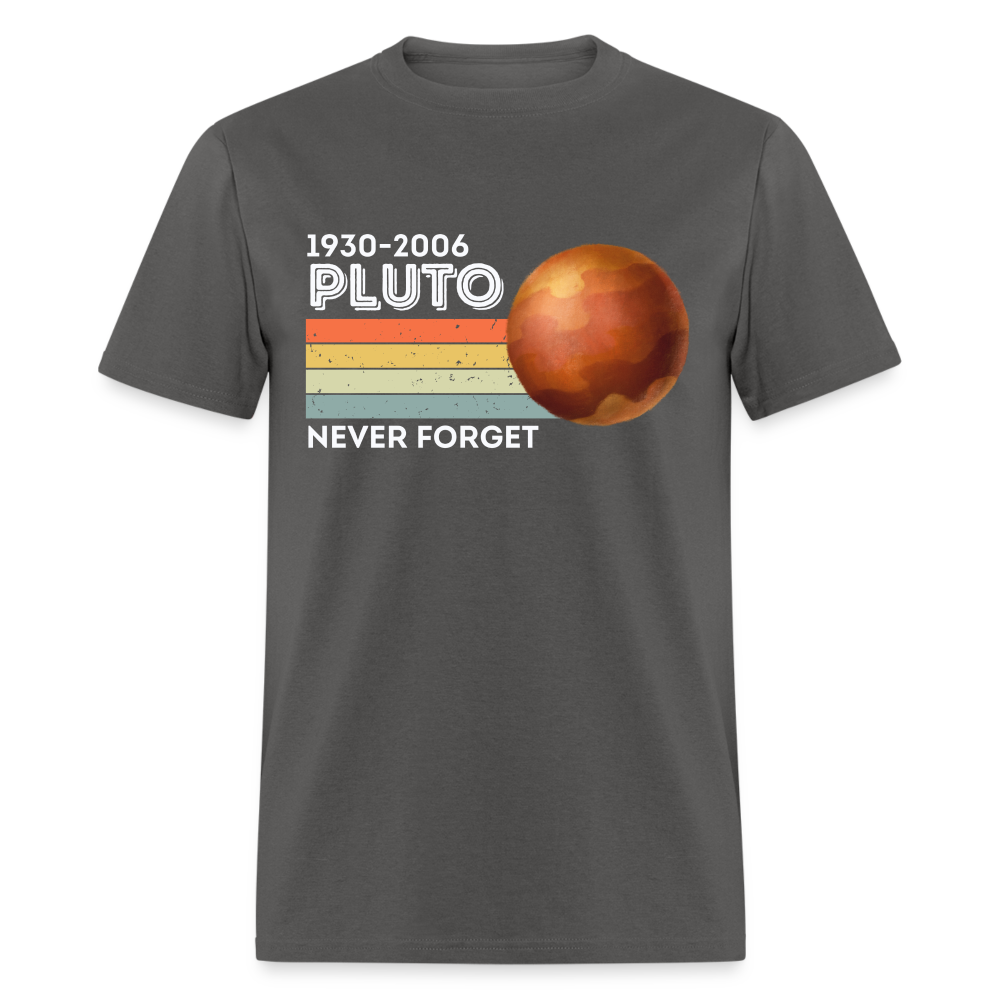 1930-2006 Pluto Never Forget Funny Classic T-Shirt - charcoal