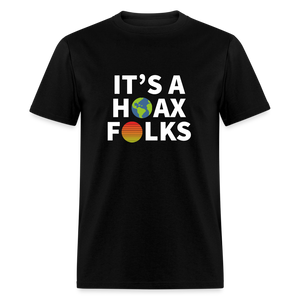 It's a hoax folks Classic T-Shirt - black