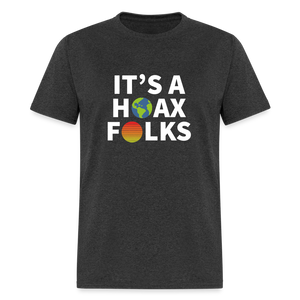 It's a hoax folks Classic T-Shirt - heather black