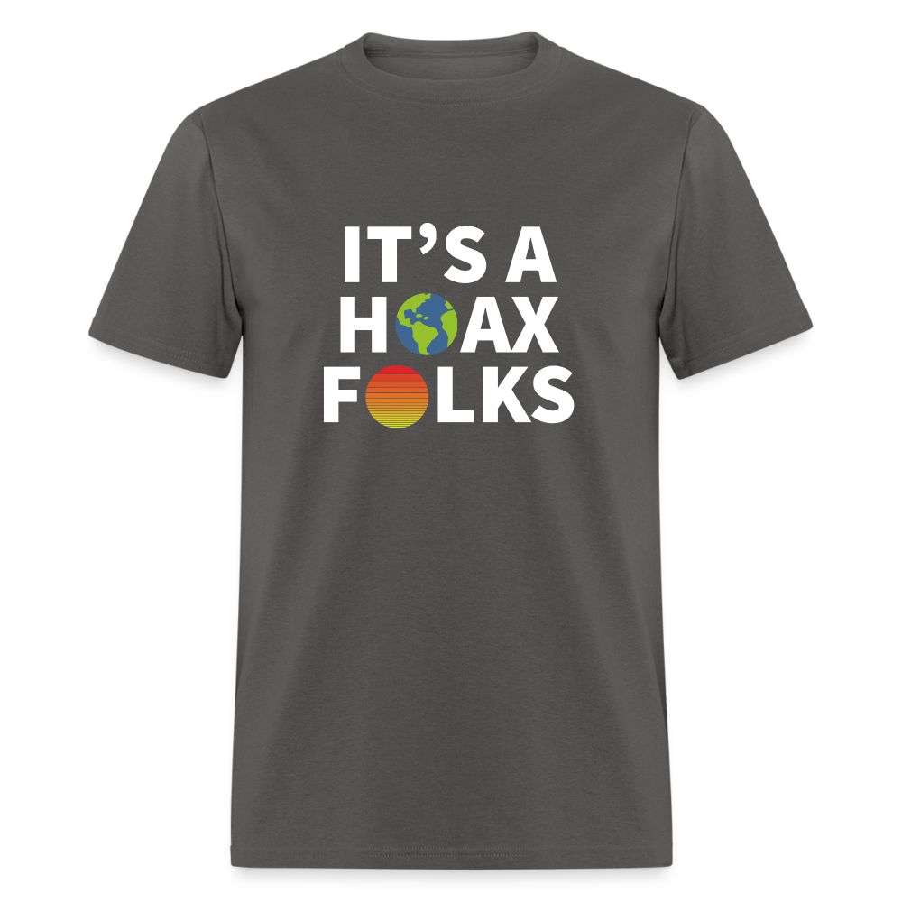 It's a hoax folks Classic T-Shirt - charcoal