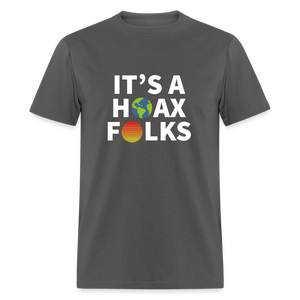 It's a hoax folks Classic T-Shirt - charcoal