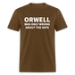 Orwell Was Only Wrong About The Date Men's Classic T-Shirt - brown