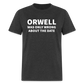 Orwell Was Only Wrong About The Date Men's Classic T-Shirt - heather black