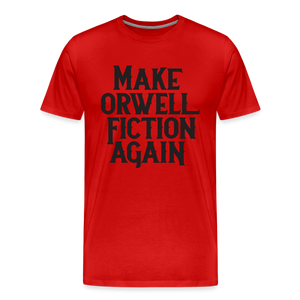 Make Orwell Fiction Again Men's Premium T-Shirt - red