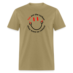 You are the carbon they want to reduce Men's Classic T-Shirt - khaki