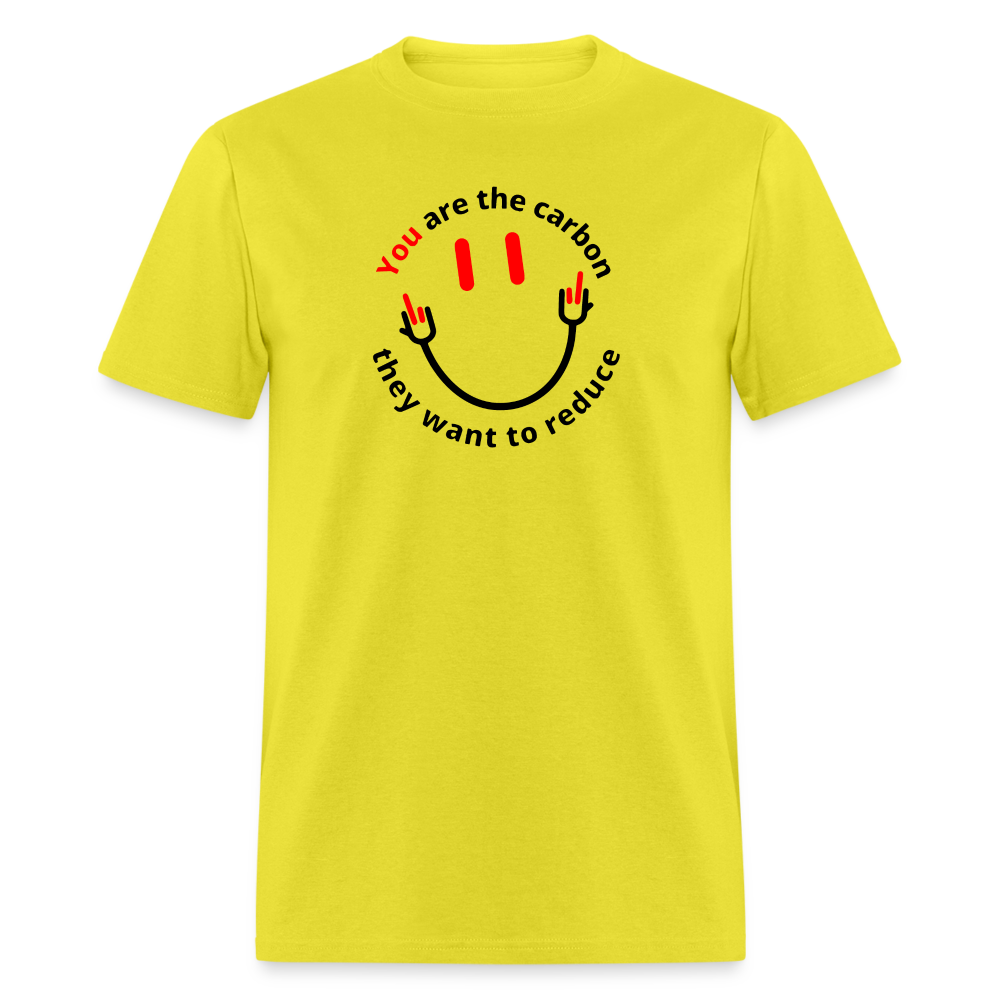 You are the carbon they want to reduce Men's Classic T-Shirt - yellow