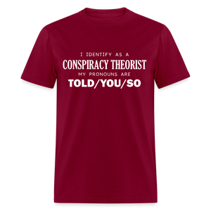 I Identify as a Conspiracy Theorist Men's Classic T-Shirt - burgundy