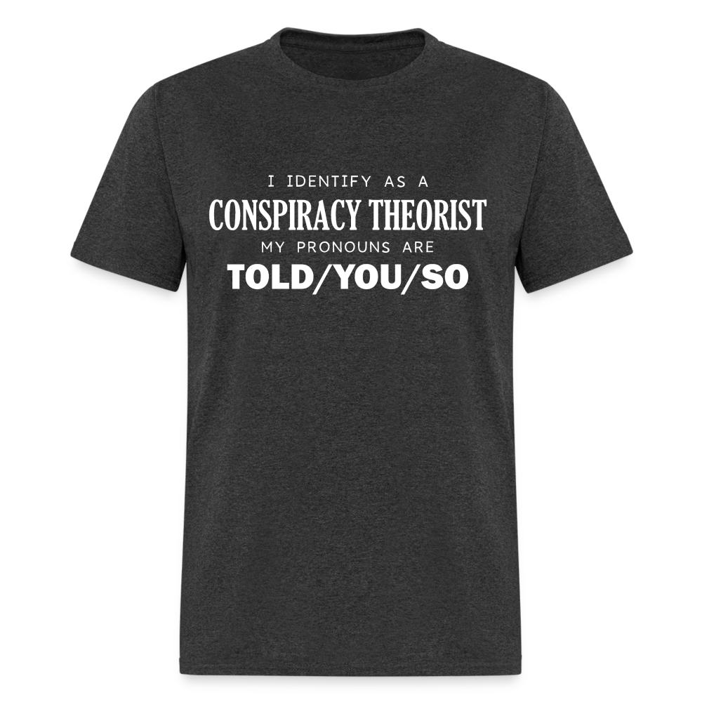 I Identify as a Conspiracy Theorist Men's Classic T-Shirt - heather black