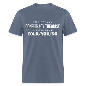 I Identify as a Conspiracy Theorist Men's Classic T-Shirt - denim