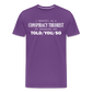 I Identify as a Conspiracy Theorist Men's Premium T-Shirt - purple