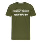 I Identify as a Conspiracy Theorist Men's Premium T-Shirt - olive green