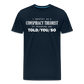 I Identify as a Conspiracy Theorist Men's Premium T-Shirt - deep navy