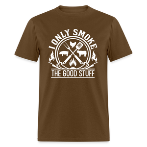 I Only Smoke The Good Stuff Grilling Men's Classic T-Shirt - brown