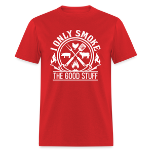 I Only Smoke The Good Stuff Grilling Men's Classic T-Shirt - red