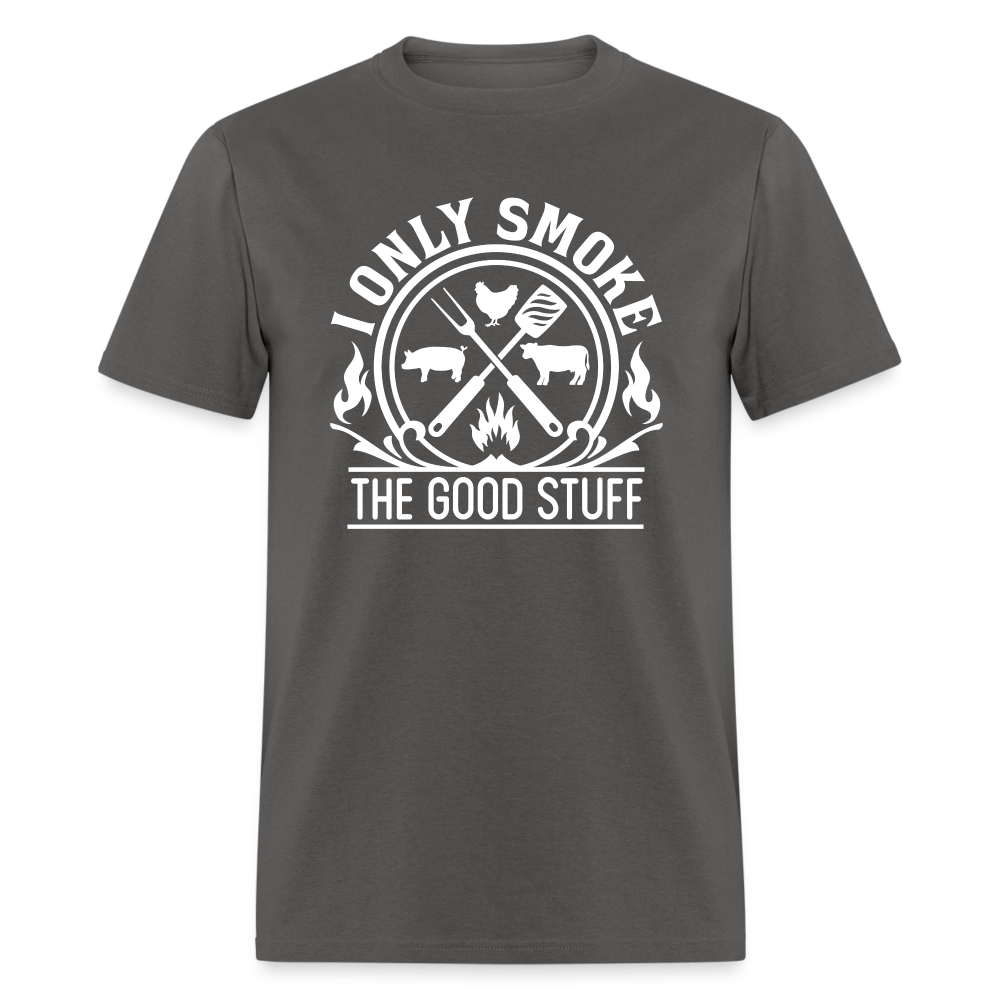 I Only Smoke The Good Stuff Grilling Men's Classic T-Shirt - charcoal