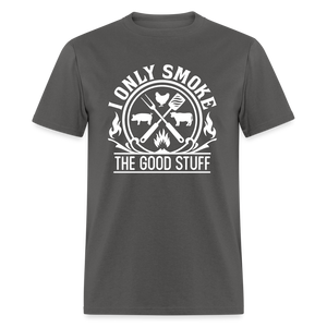 I Only Smoke The Good Stuff Grilling Men's Classic T-Shirt - charcoal