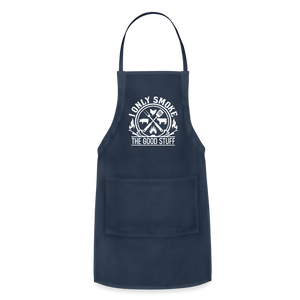 I Only Smoke The Good Stuff Men's Adjustable Apron - navy