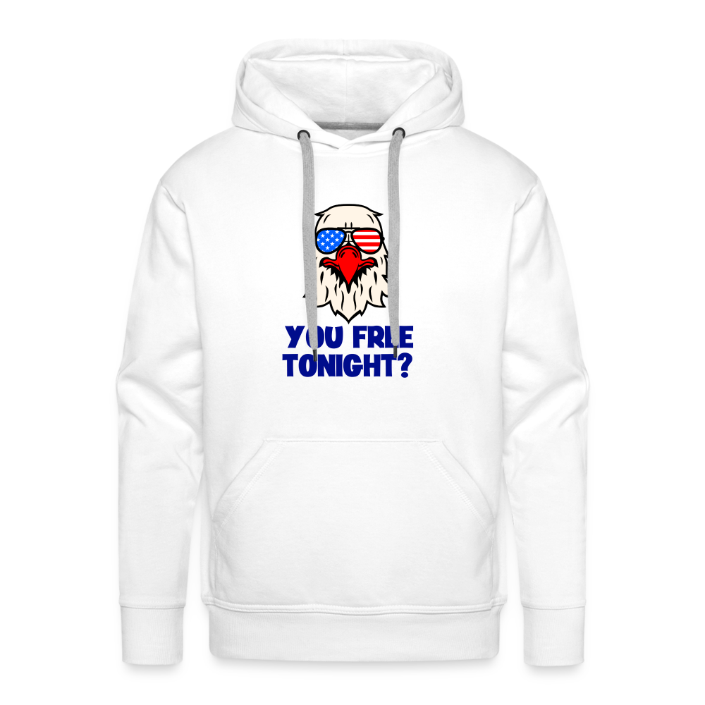 You free tonight?" Patriotic Men’s Premium Hoodie - white