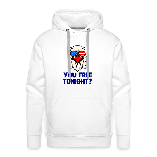 You free tonight?" Patriotic Men’s Premium Hoodie - white