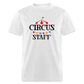 Circus Staff Classic T-Shirt - light heather gray