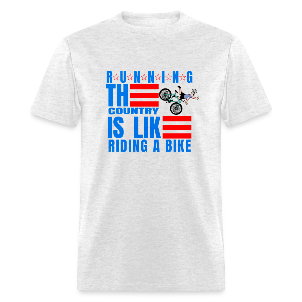 Running The Country Is Like Riding a Bike Classic T-Shirt - light heather gray