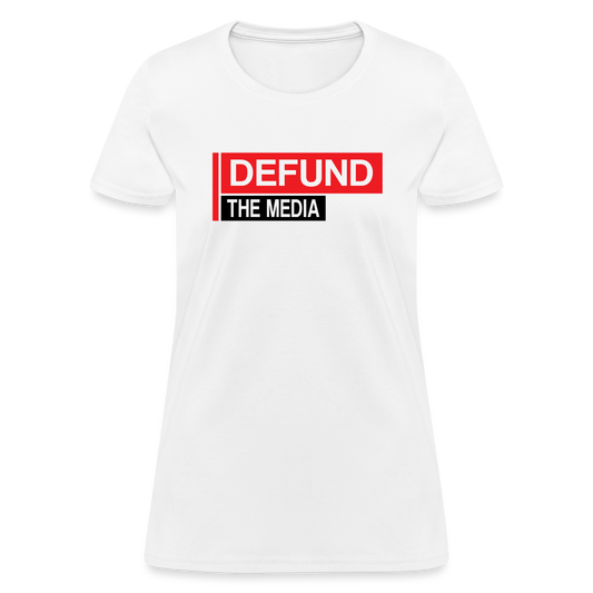 Defund The Media Women's T-Shirt - white