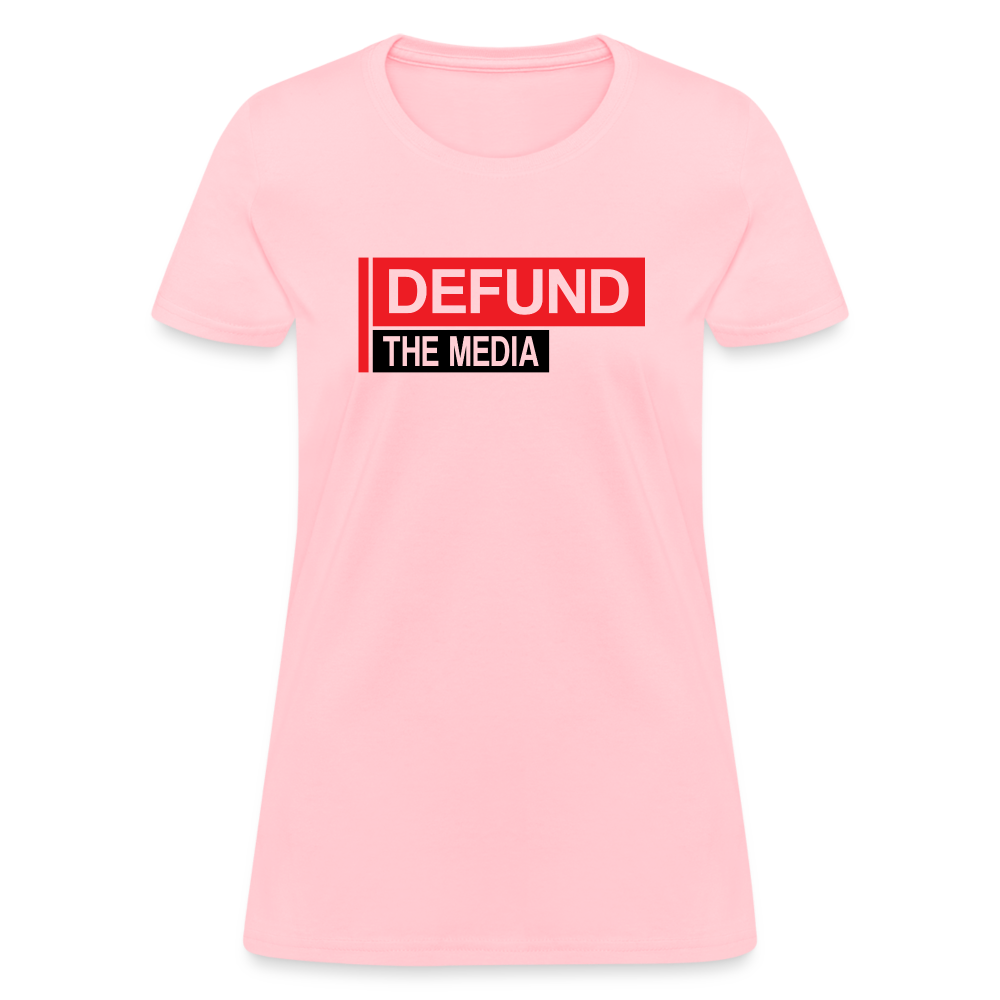 Defund The Media Women's T-Shirt - pink