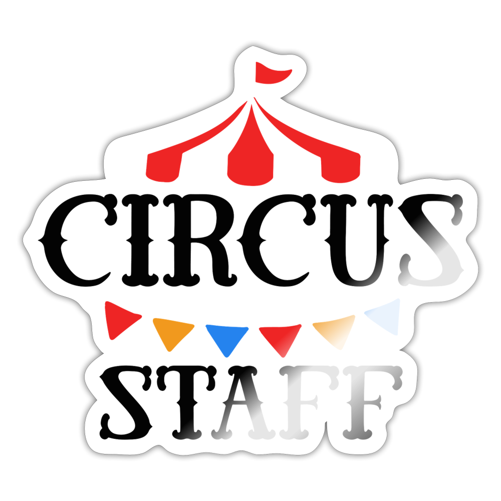 Circus Staff Sticker - white glossy