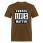 Unborn Lives Matter Classic T-Shirt - brown