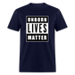 Unborn Lives Matter Classic T-Shirt - navy