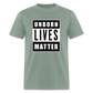 Unborn Lives Matter Classic T-Shirt - sage