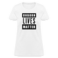 Unborn Lives Matter Women's T-Shirt - white