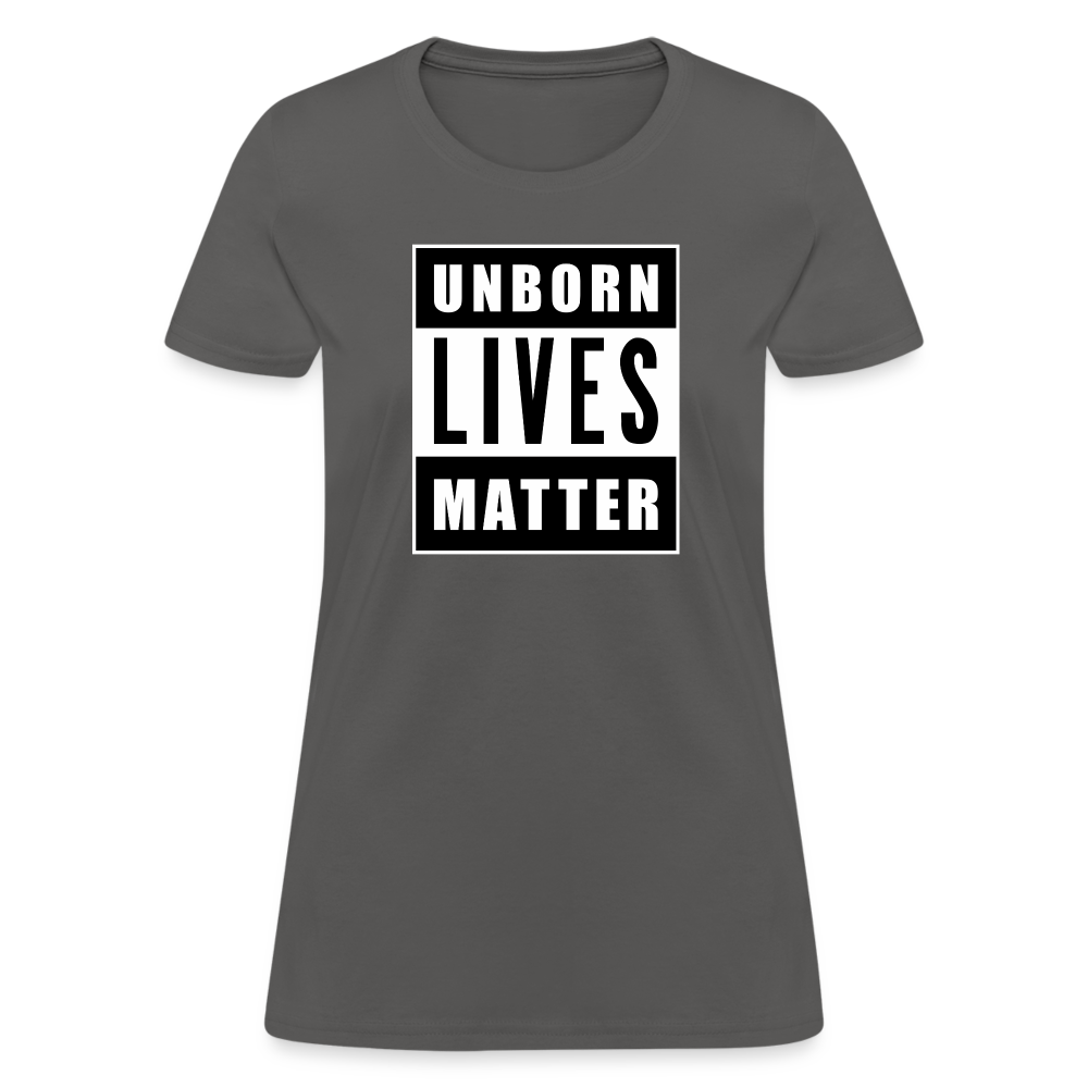 Unborn Lives Matter Women's T-Shirt - charcoal