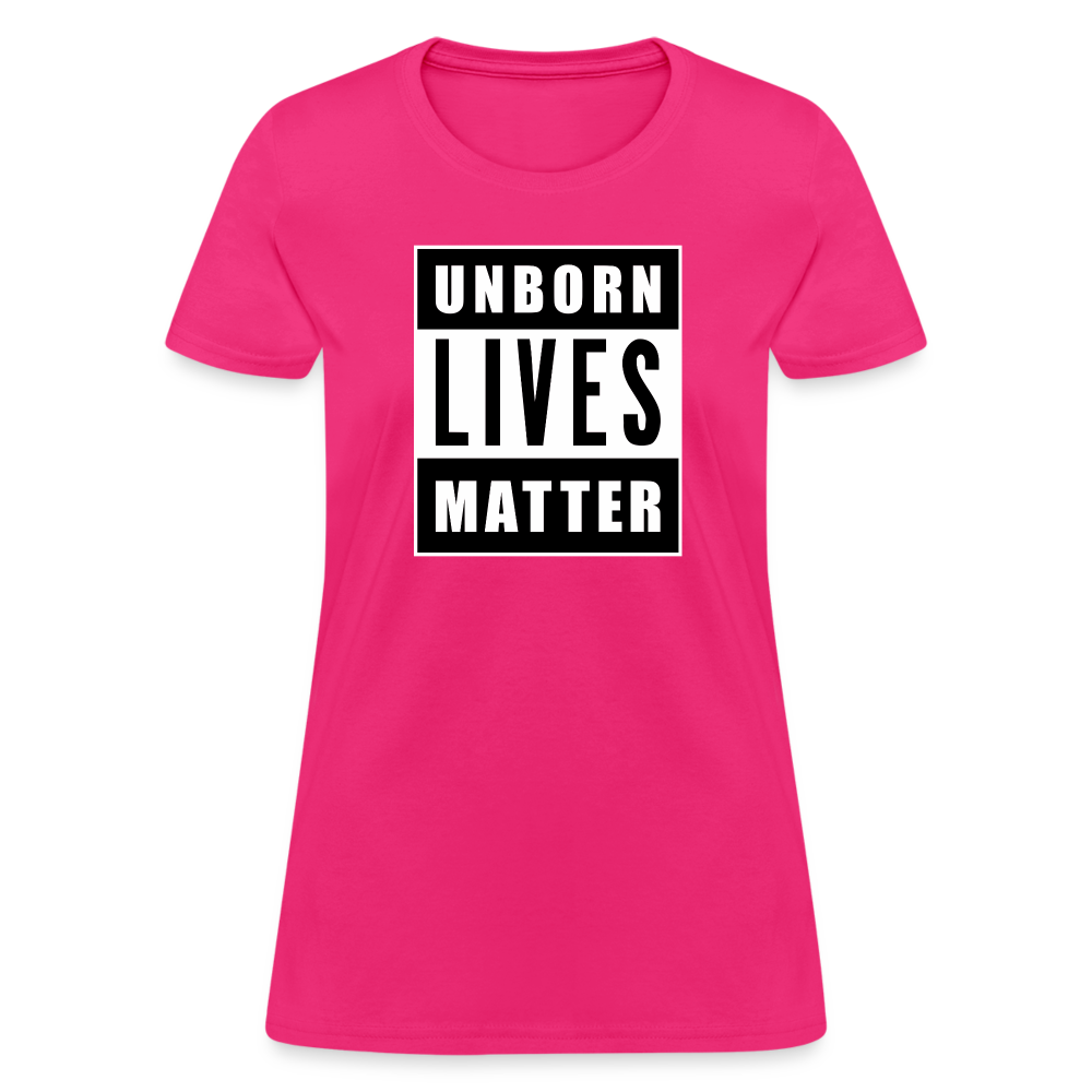 Unborn Lives Matter Women's T-Shirt - fuchsia