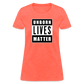 Unborn Lives Matter Women's T-Shirt - heather coral