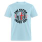 One Nation Under God Classic T-Shirt - powder blue